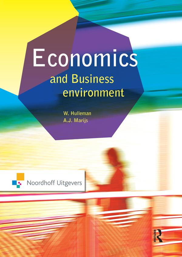 Economics and the Business Environment by Ad Marijs, Wim Hulleman