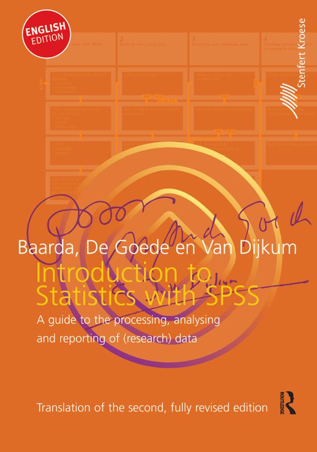 Introduction to Statistics with SPSS by Ben Baarda, Cor van Dijkum, De Goede Martijn