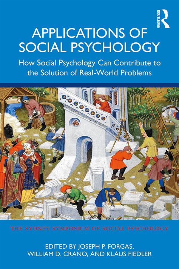 Applications of Social Psychology by Joseph P. Forgas, Klaus Fiedler, William D. Crano