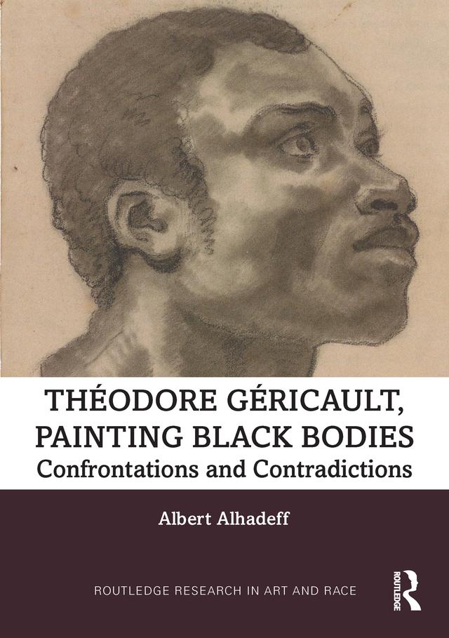 Theodore Gericault, Painting Black Bodies by Albert Alhadeff
