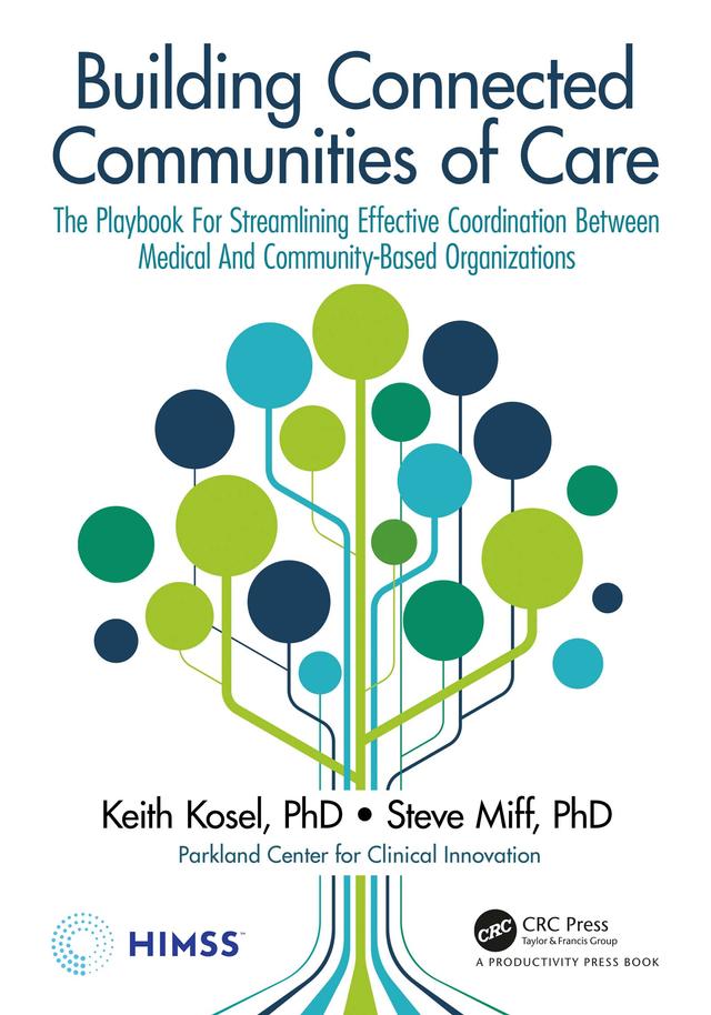 Building Connected Communities of Care by Keith Kosel, Steve Miff