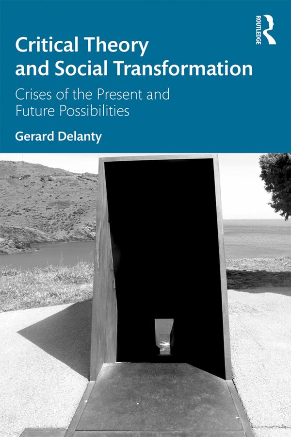 Critical Theory and Social Transformation by Gerard Delanty