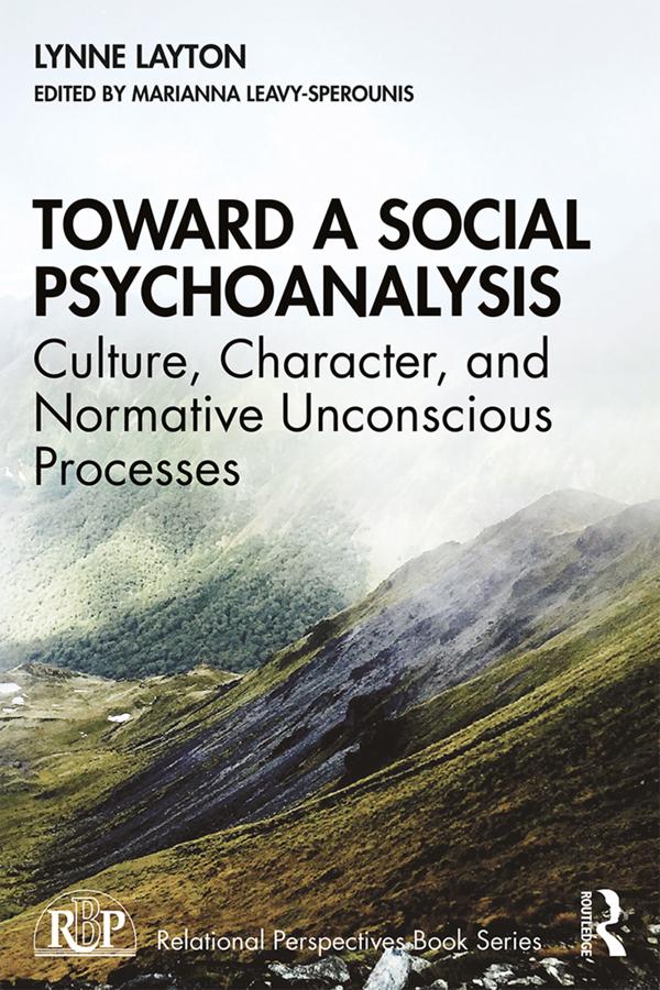 Toward a Social Psychoanalysis by Lynne Layton, Marianna Leavy-Sperounis