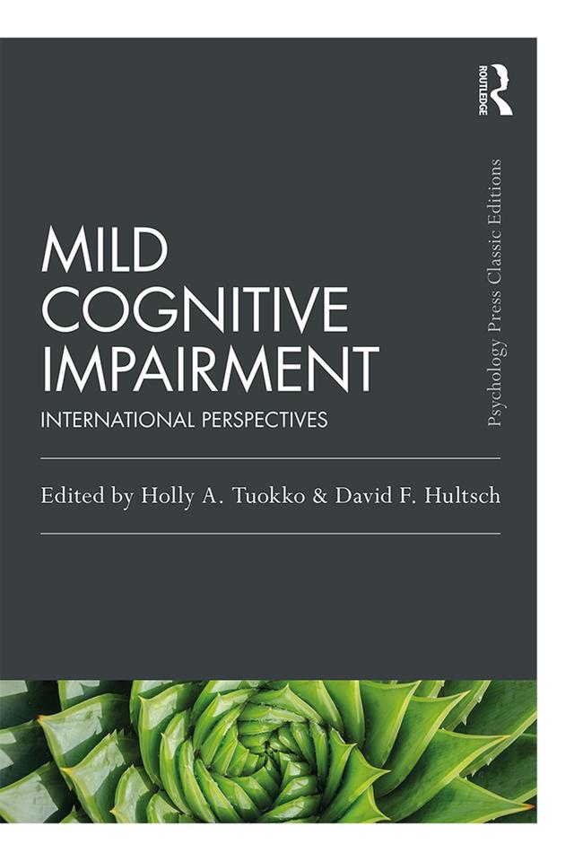 Mild Cognitive Impairment by David F. Hultsch, Holly A. Tuokko