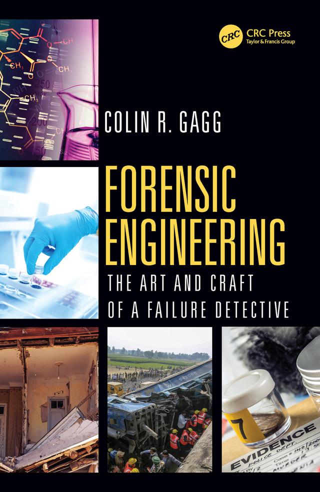 Forensic Engineering by Colin R. Gagg