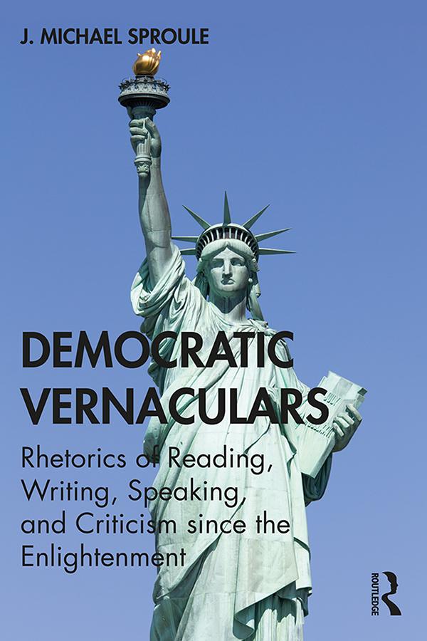 Democratic Vernaculars by J Michael Sproule