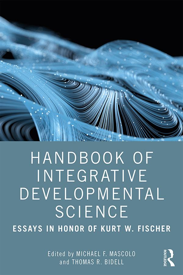 Handbook of Integrative Developmental Science by Michael F. Mascolo, Thomas R. Bidell
