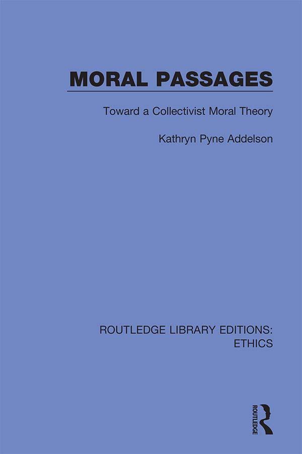 Moral Passages by Kathryn Pyne Addelson