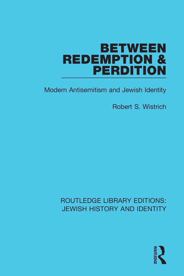 Between Redemption & Perdition by Robert S. Wistrich