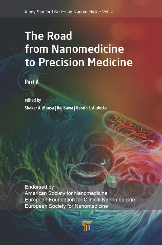 The Road from Nanomedicine to Precision Medicine by Gerald F. Audette, Raj Bawa, Shaker. A Mousa