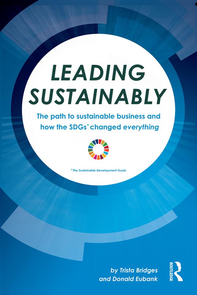Leading Sustainably by Donald Eubank, Trista Bridges