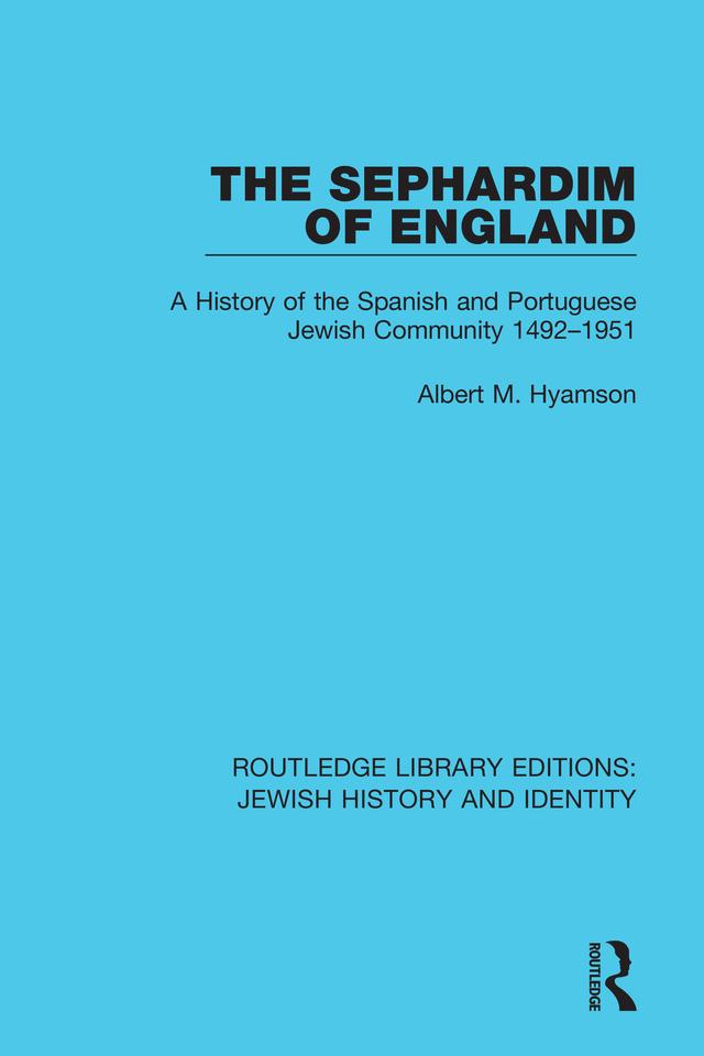 The Sephardim of England by Albert M. Hyamson