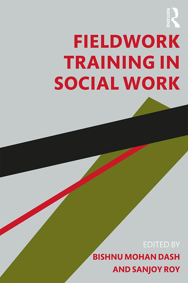 Fieldwork Training in Social Work by Bishnu Mohan Dash, Sanjoy Roy