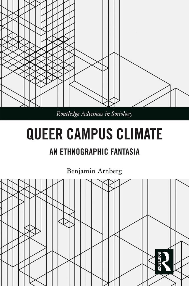 Queer Campus Climate by Benjamin Arnberg