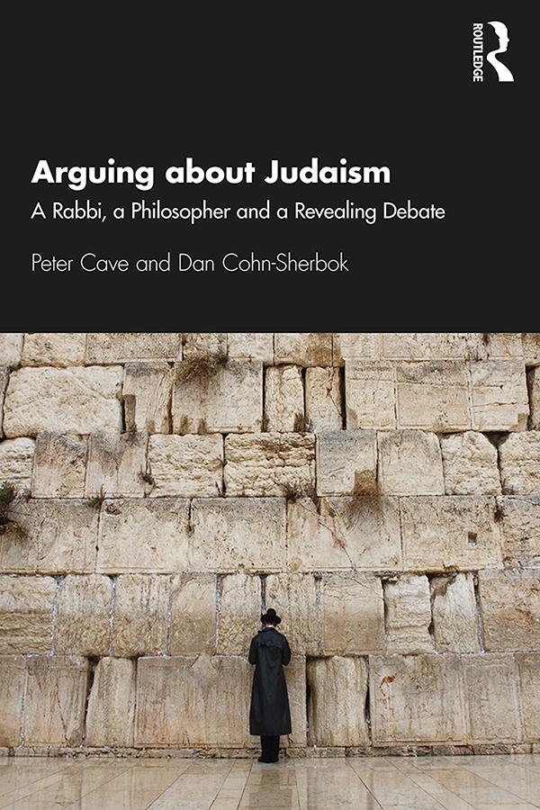 Arguing about Judaism by Dan Cohn-Sherbok, Peter Cave