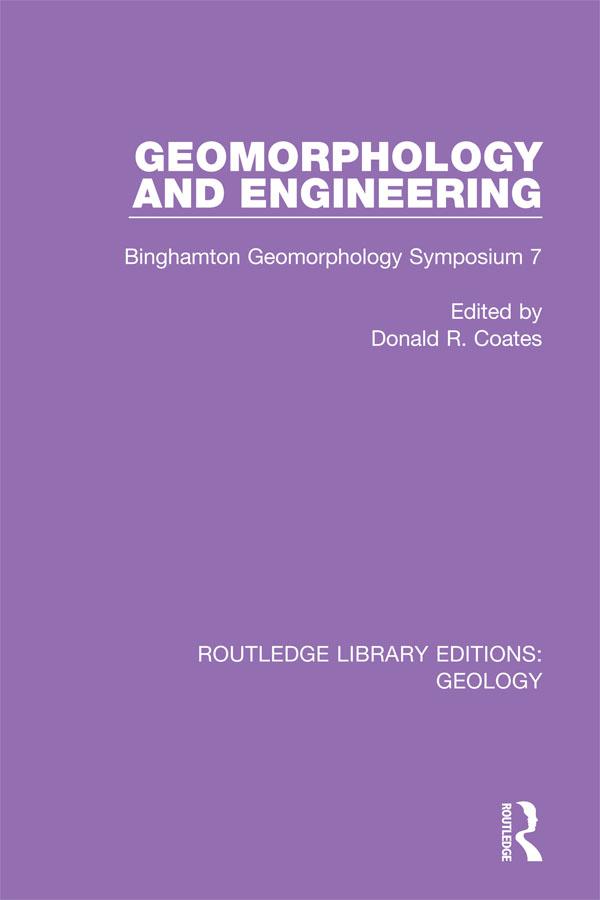 Geomorphology and Engineering by Donald R. Coates