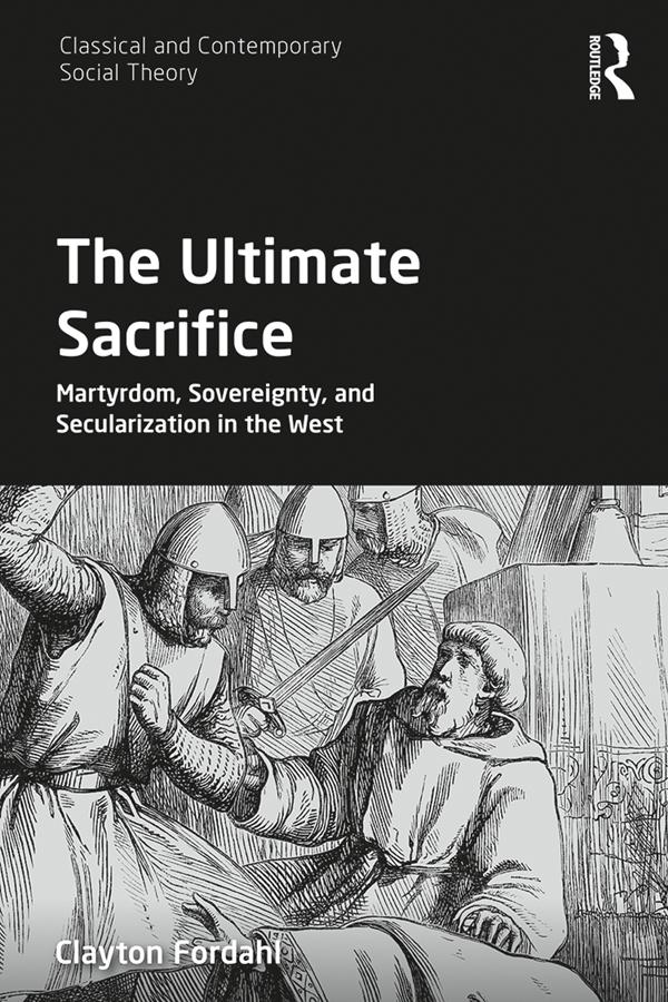 The Ultimate Sacrifice by Clayton Fordahl