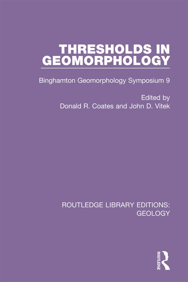 Thresholds in Geomorphology by Donald R. Coates, John D. Vitek