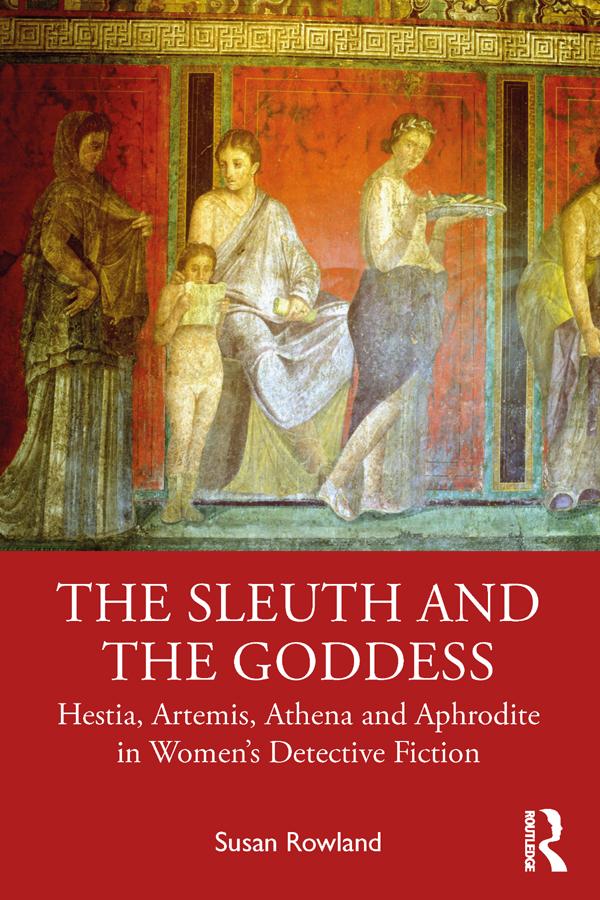 The Sleuth and the Goddess by Susan Rowland