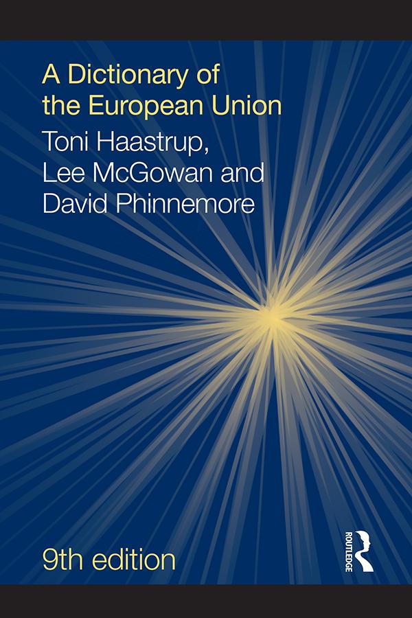 A Dictionary of the European Union by Toni Haastrup