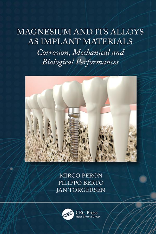 Magnesium and Its Alloys as Implant Materials by Filippo Berto, Jan Torgersen, Mirco Peron