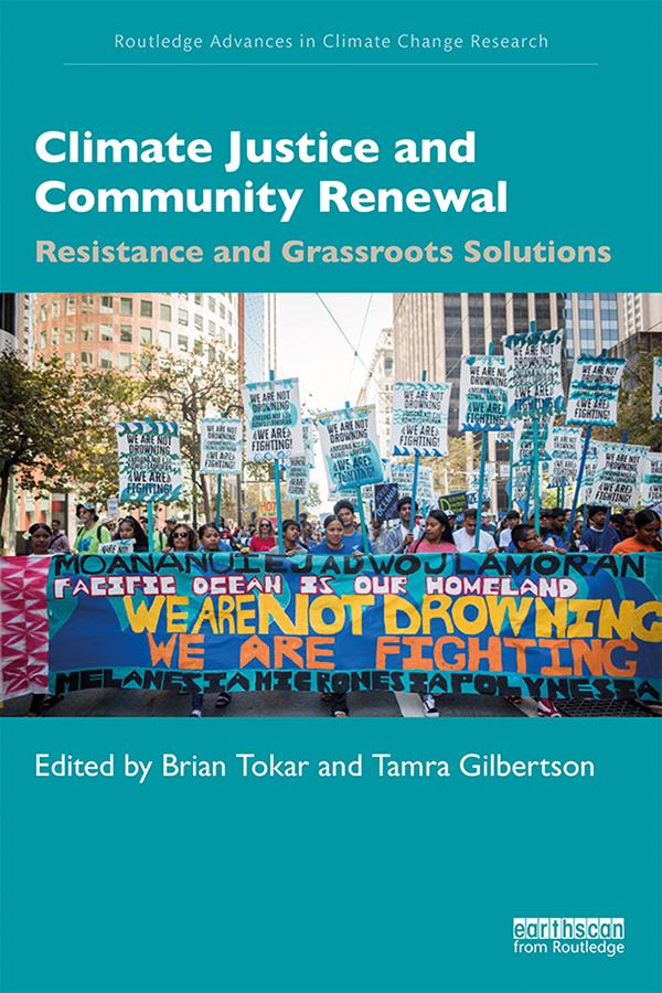 Climate Justice and Community Renewal by Brian Tokar, Tamra Gilbertson