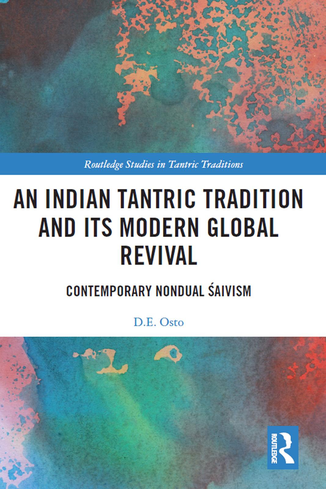 An Indian Tantric Tradition and Its Modern Global Revival