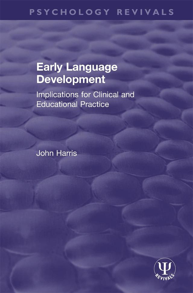 Early Language Development by John Harris