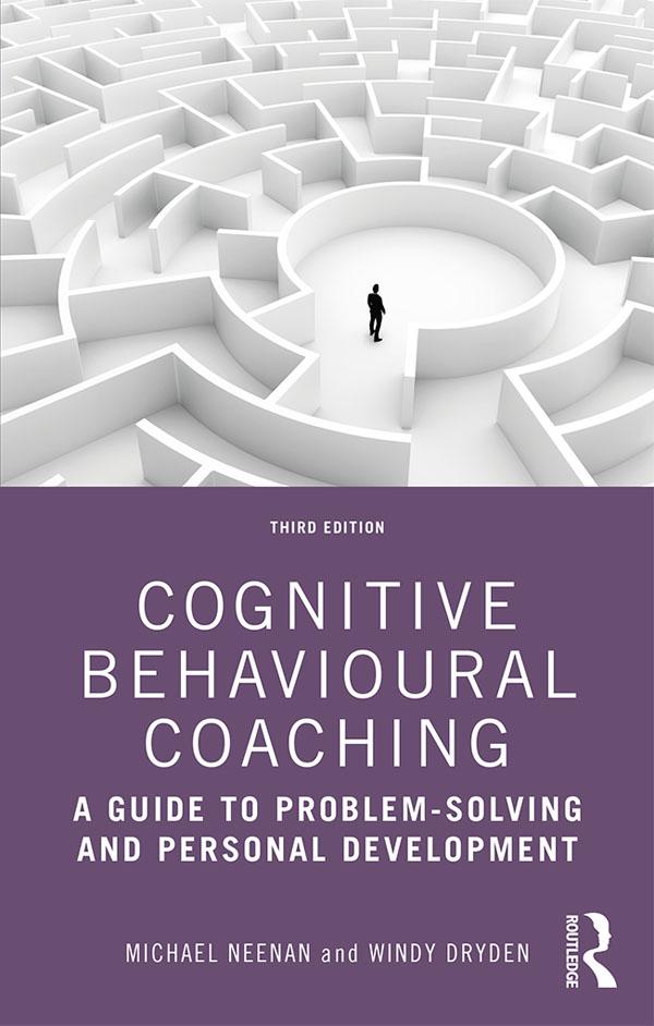 Cognitive Behavioural Coaching by Michael Neenan, Windy Dryden