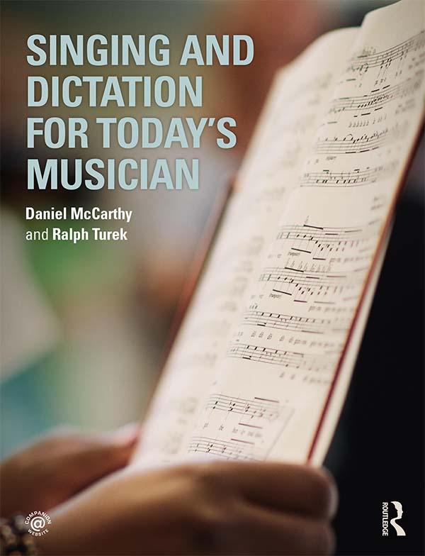 Singing and Dictation for Today's Musician by Daniel McCarthy, Ralph Turek