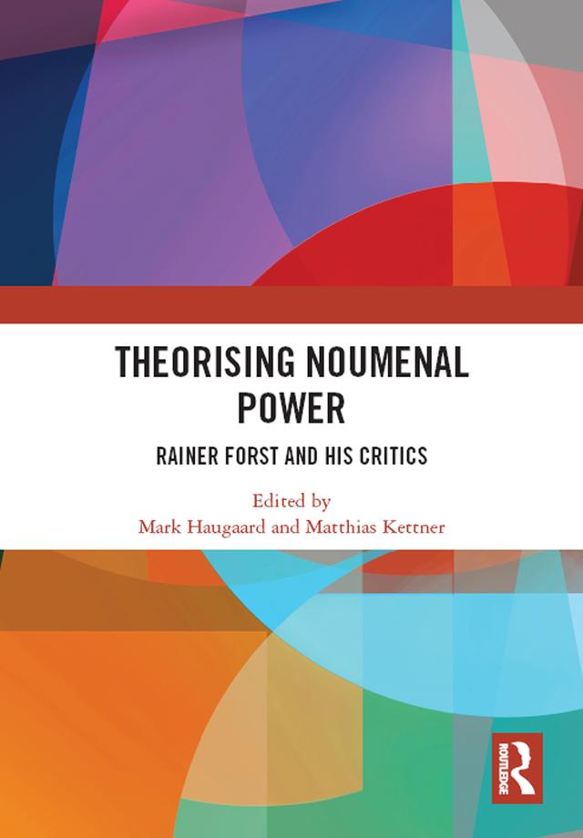 Theorising Noumenal Power by Mark Haugaard, Matthias Kettner