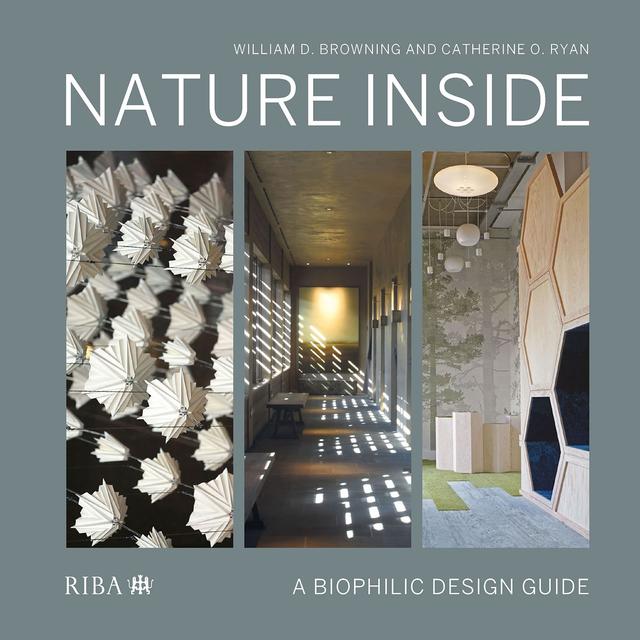 Nature Inside by Catherine O. Ryan, William D. Browning