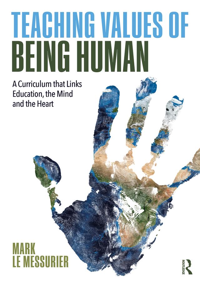 Teaching Values of Being Human by Mark Le Messurier