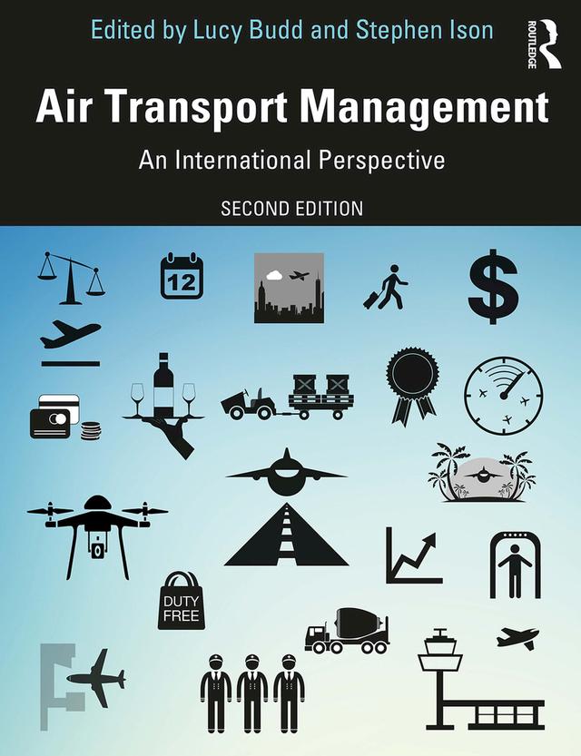 Air Transport Management by Lucy Budd, Stephen Ison