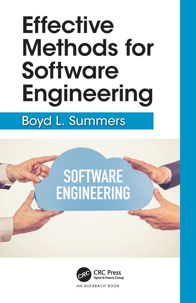 Effective Methods for Software Engineering by Boyd Summers