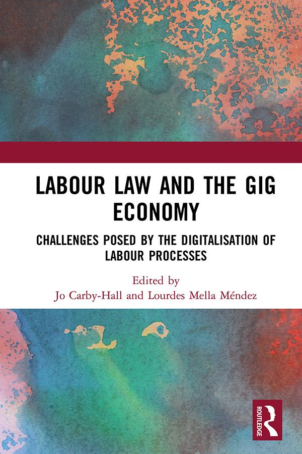 Labour Law and the Gig Economy by Jo Carby-Hall, Lourdes Mella Méndez