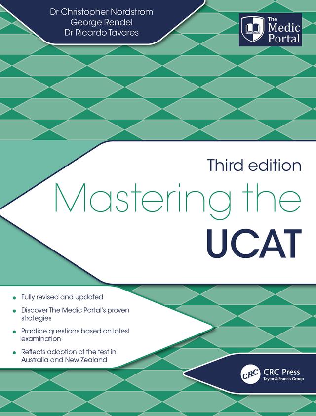 Mastering the UCAT, Third Edition by Christopher Nordstrom, Dr Christopher Nordstrom, Dr Ricardo Tavares, George Rendel, Ricardo Tavares