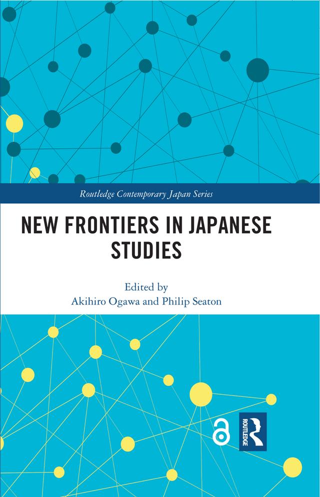 New Frontiers in Japanese Studies by Akihiro Ogawa, Philip Seaton