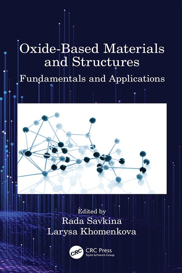 Oxide-Based Materials and Structures by Larysa Khomenkova, Rada Savkina