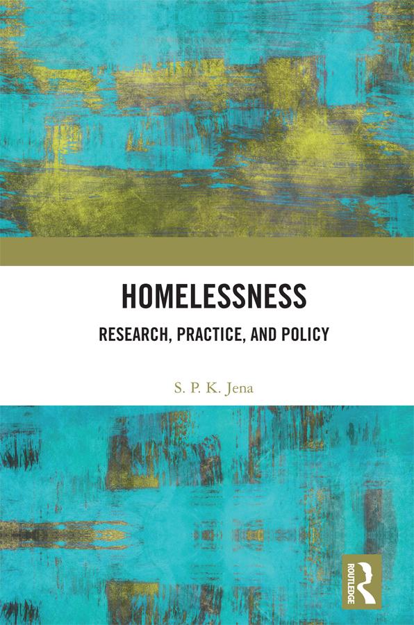 Homelessness by S. P. K. Jena