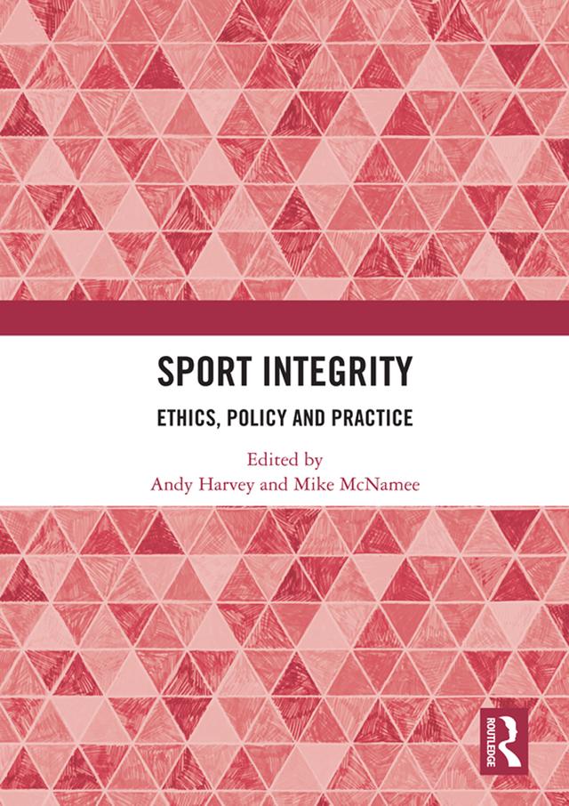 Sport Integrity by Andy Harvey, Mike McNamee