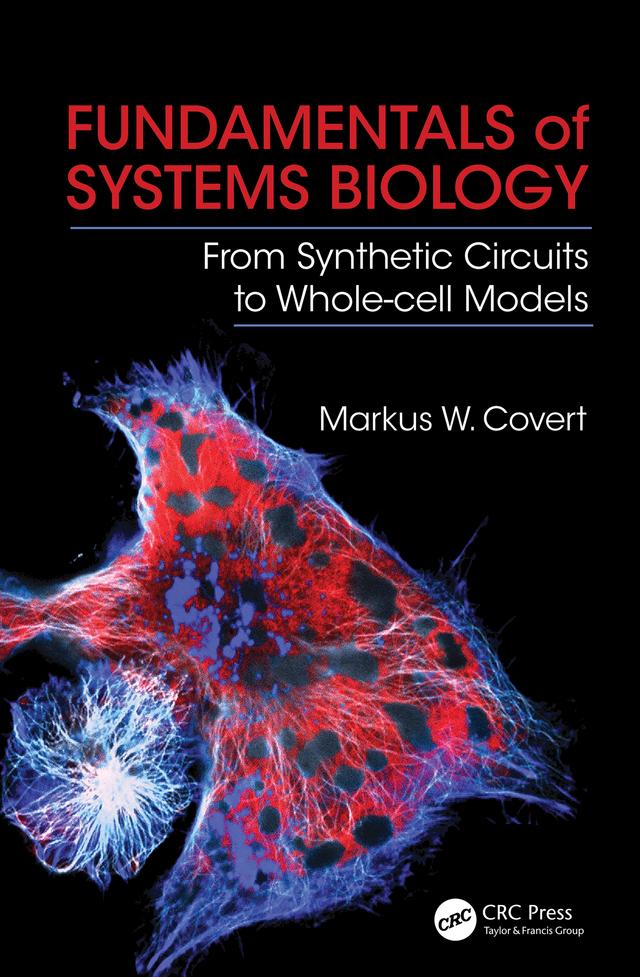 Fundamentals of Systems Biology by Markus W. Covert