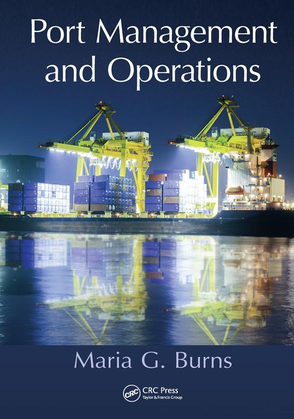 Port Management and Operations by Maria G. Burns