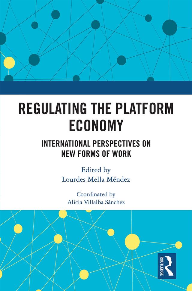 Regulating the Platform Economy by Lourdes Mella Méndez