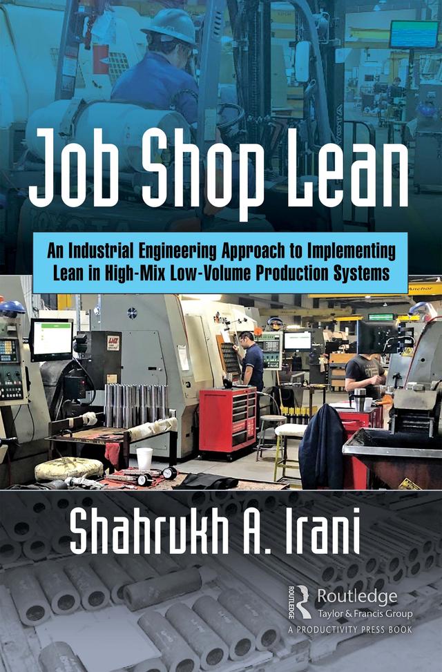 Job Shop Lean by Shahrukh A. Irani
