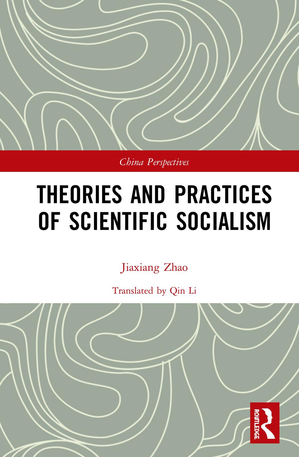 Theories and Practices of Scientific Socialism