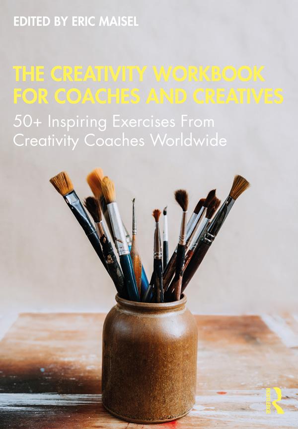 The Creativity Workbook for Coaches and Creatives by Eric Maisel