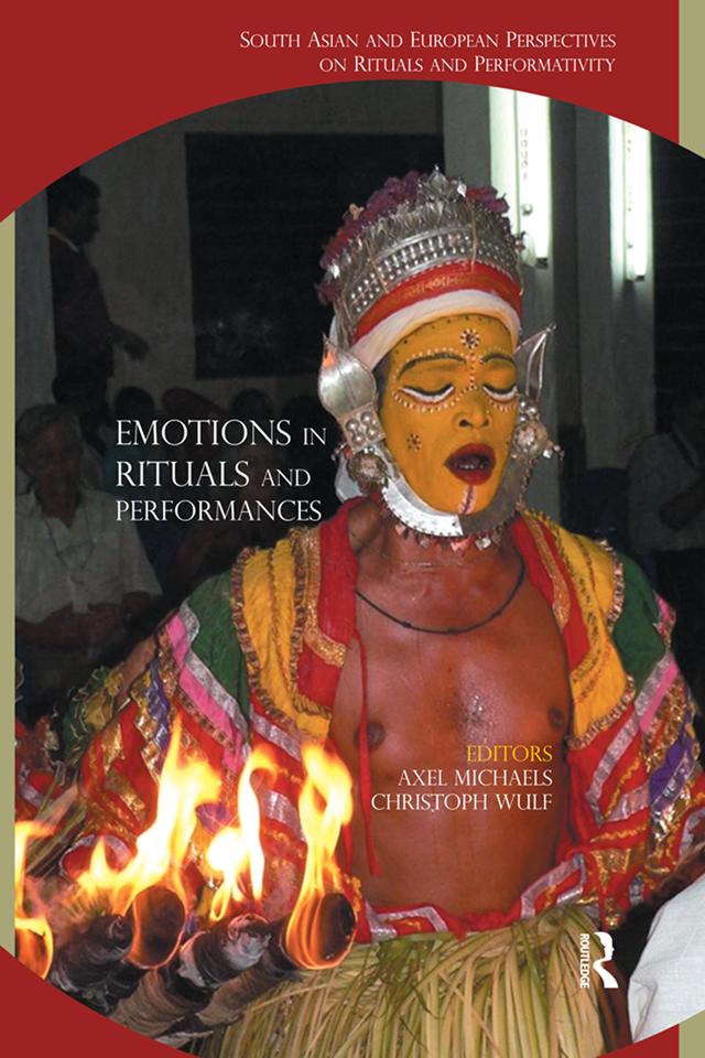 Emotions in Rituals and Performances by Axel Michaels, Christoph Wulf