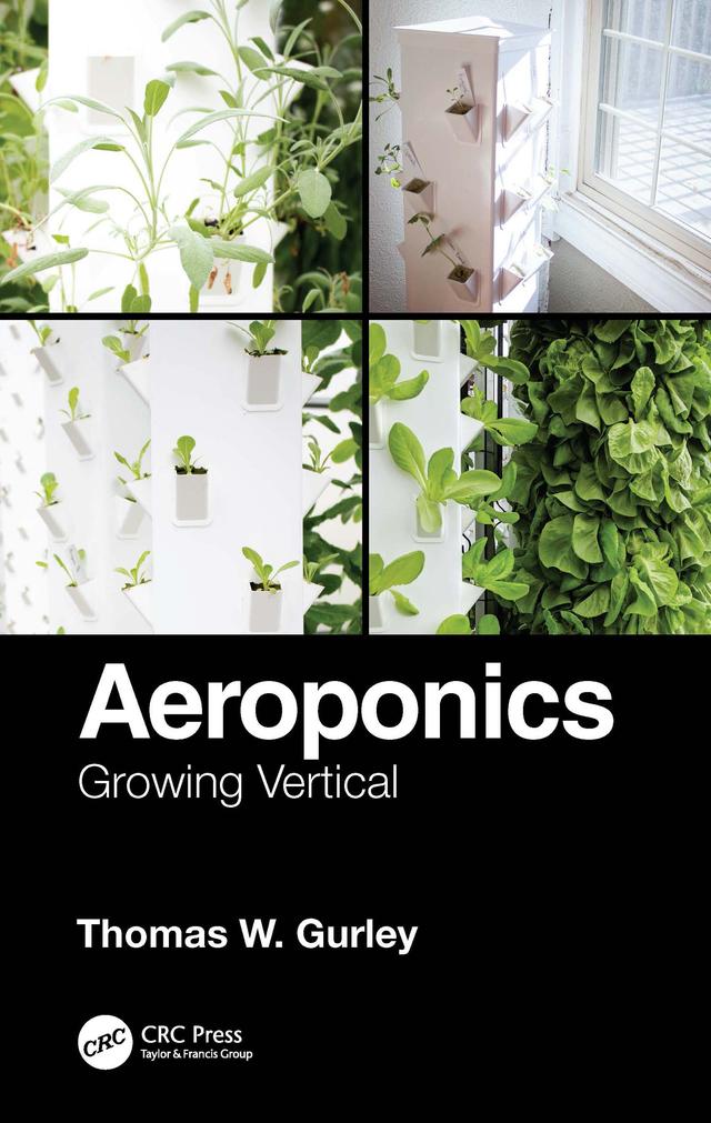 Aeroponics by Thomas W. Gurley