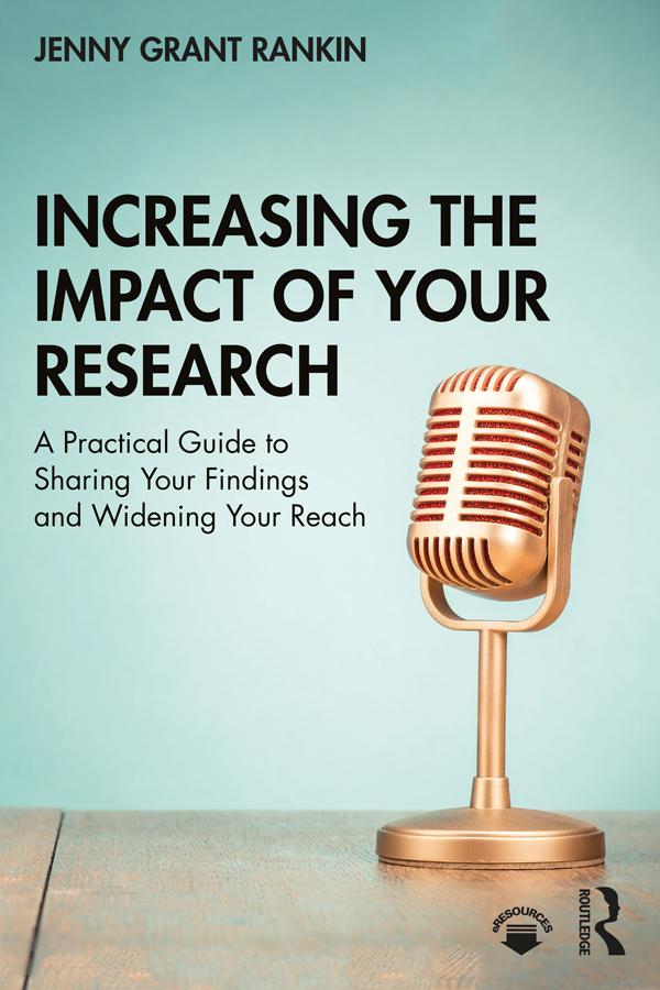 Increasing the Impact of Your Research by Jenny Grant Rankin